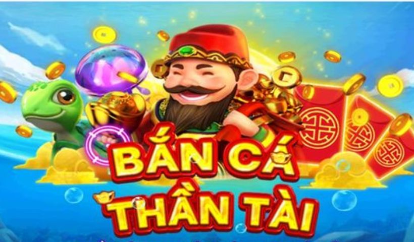 Bắn cá thần tài